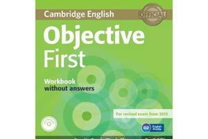 Книга Cambridge University Press Objective First Fourth Edition Workbook without answers with Audio CD 52 с (97811076...