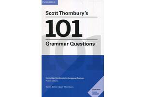 Книга Cambridge University Press Scott Thornbury's 101 Grammar Questions (9781108701457)