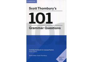 Книга Cambridge University Press Scott Thornbury's 101 Grammar Questions 128 с (9781108701457)