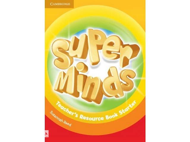 Книга Cambridge University Press Super Minds Starter teacher's Resource Book 56 с (9781107640139)