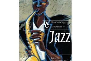 Книга Cambridge University Press The Cambridge Companion to Jazz 428 с (9780521663885)