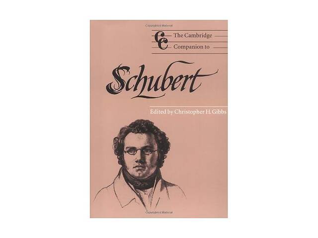 Книга Cambridge University Press The Cambridge Companion to Schubert 356 с (9780521484244)