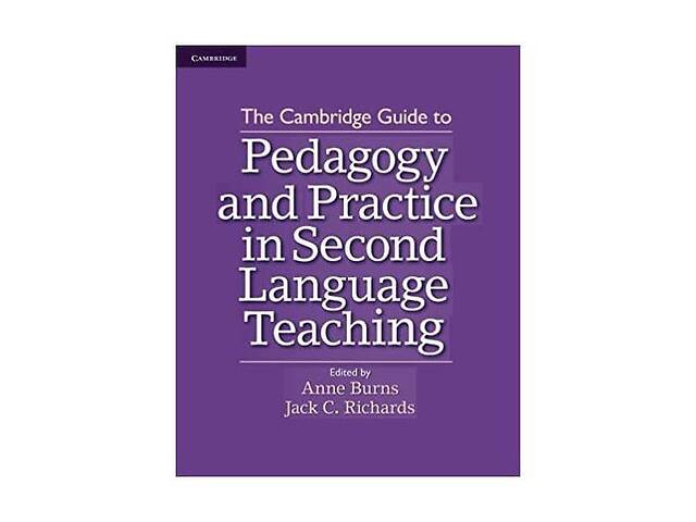 Книга Cambridge University Press The Cambridge Guide to Pedagogy and Practice in Second Language Teaching 314 с (9781...