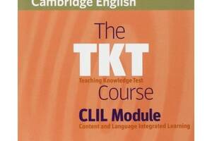 Книга Cambridge University Press The TKT Course CLIL Module 128 с (9780521157339)