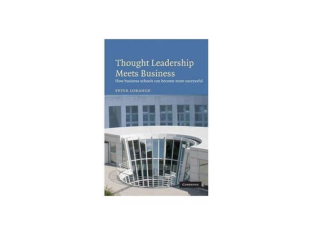 Книга Cambridge University Press Thought Leadership Meets Business 262 с (9780521897228)