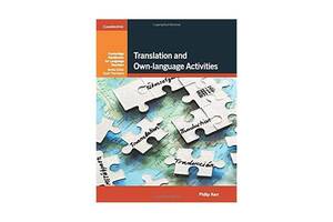 Книга Cambridge University Press Translation and Own-language Activities 176 с (9781107645783)