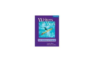 Книга Cambridge University Press Writers at Work: From Sentence to Paragraph SB 184 с (9780521120302)