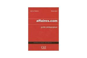 Книга CLE International Affaires. com Guide pedagogique 128 с (9782090331776)