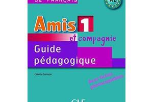 Книга CLE International Amis et compagnie 1 Guide Pédagogique avec fishes photocobiables 126 с (9782090354928)