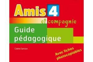 Книга CLE International Amis et compagnie 4 Guide Pédagogique avec fishes photocobiables 127 с (9782090383256)