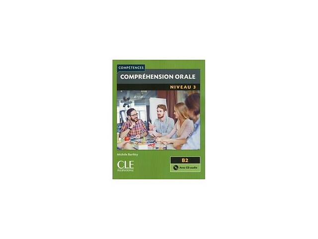 Книга CLE International Competences 2e Edition 3 Comprehension orale Livre + CD audio 127 с (9782090380088)