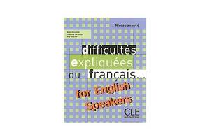 Книга CLE International Difficultes expliquees du francais. . . . for English speakers 351 с (9782090337013)