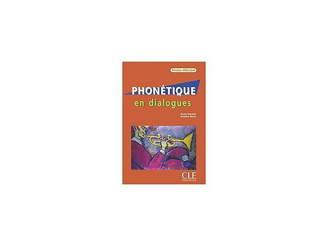 Книга CLE International En dialogues Phonetique Debutant Livre + CD 120 с (9782090352207)