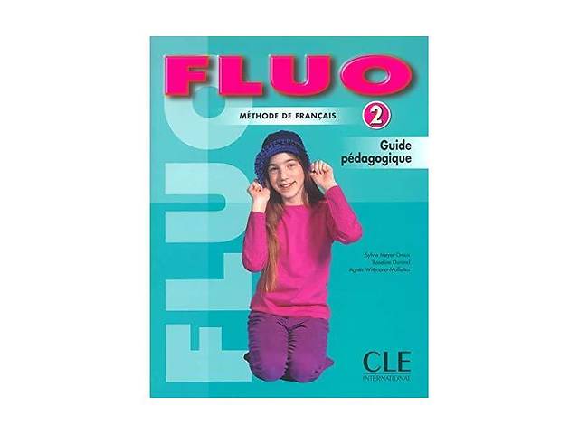 Книга CLE International Fluo 2 Guide pedagogique 144 с (9782090335583)