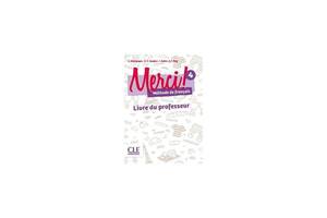 Книга CLE International Merci! 4 A2 Guide pedagogique 204 с (9782090388664)