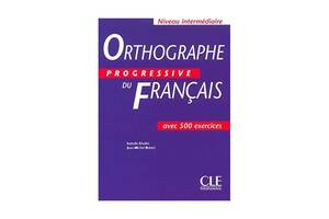 Книга CLE International Orthographe Progressive du Français intermediaire Livre 224 с (9782090339437)