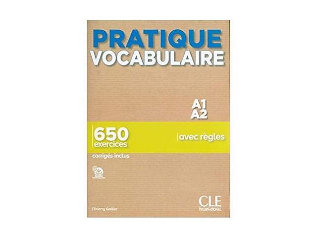 Книга CLE International Pratique Vocabulaire A1-A2 Livre avec Corrigés 256 с (9782090389838)