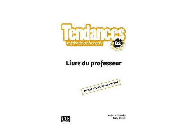 Книга CLE International Tendances B2 Livre du Professeur 298 с (9782090385366)