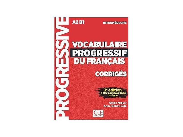 Книга CLE International Vocabulaire Progressif du Français 3e Édition Intermédiaire Corrigés 32 с (9782090380163)