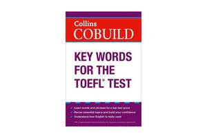 Книга Collins Key Words for the TOEFL Test 752 с (9780007453467)