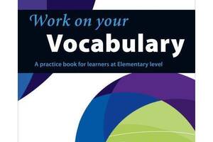 Книга Collins Work on Your Vocabulary A1 Elementary 128 с (9780007499540)