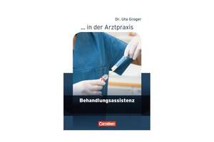 Книга Cornelsen Arztpraxis: Behandlungsassistenz Schülerbuch 560 с (9783064507081)