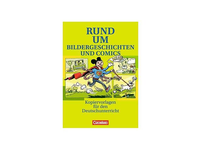 Книга Cornelsen Rund um. . . Bildergeschichten und Comics Kopiervorlagen 80 с (9783464605660)