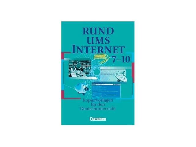 Книга Cornelsen Rund um Internet Kopiervorlagen 7.-10. Schuljahr (9783464615980)