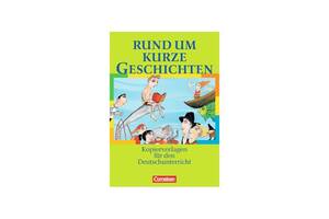 Книга Cornelsen Rund um. . . Kurze Geschichten Kopiervorlagen 80 с (9783464616024)