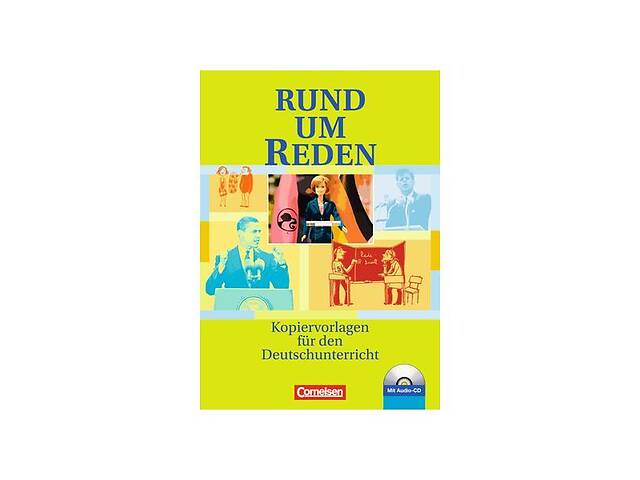 Книга Cornelsen Rund um. . . Reden Kopiervorlagen mit CD 80 с (9783464601174)