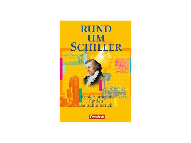 Книга Cornelsen Rund um Schiller Kopiervorlagen (9783464121740)