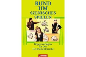 Книга Cornelsen Rund um. . . Szenisches Spielen Kopiervorlagen 80 с (9783464603925)