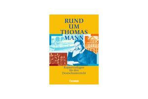 Книга Cornelsen Rund um. . . Thomas Mann Kopiervorlagen 64 с (9783464615959)