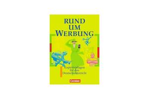 Книга Cornelsen Rund um. . . Werbung Kopiervorlagen 80 с (9783464615874)