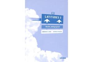 Книга Didier Latitudes 3 Guide Pédagogique 216 с (9782278064083)