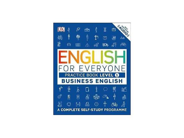 Книга Dorling Kindersley English for Everyone 1 Business English Practice Book 176 с (9780241253724)