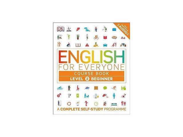 Книга Dorling Kindersley English for Everyone 2 Beginner Course Book 184 с (9780241252697)