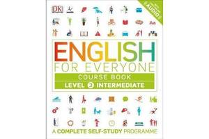 Книга Dorling Kindersley English for Everyone 3 Intermediate Course Book 288 с (9780241226063)
