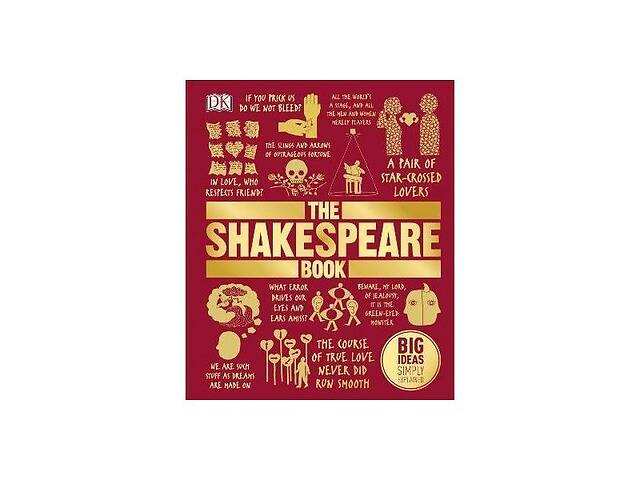 Книга Dorling Kindersley The Shakespeare Book 352 с (9780241182611)