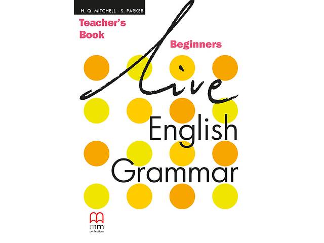 Книга MM Publications Live English Grammar Begin TB 168 с (9789603794240)