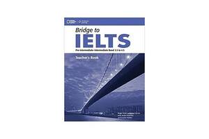 Книга National Geographic Bridge to IELTS Pre-Intermediate/Intermediate Band 3. 5 to 4. 5 TB 160 с (9781133317494)