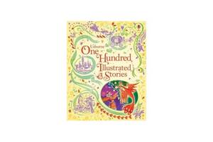 Книга Usborne One Hundred Illustrated Stories 512 с (9781409550365)