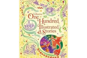 Книга Usborne One Hundred Illustrated Stories 512 с (9781409550365)