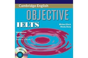 Учебник Cambridge University Press Objective IELTS Intermediate Self-study student's Book with CD-ROM 208 с (97805216...