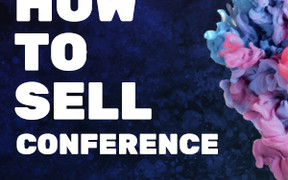 HOW TO SELL CONFERENCE  – ваш квиток, щоб змінити своє мабутнє в сфері ІТ-продаж!